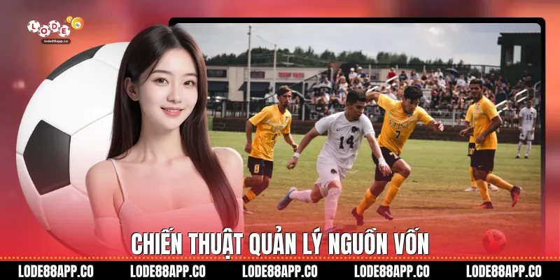 Chiến thuật quản lý nguồn vốn