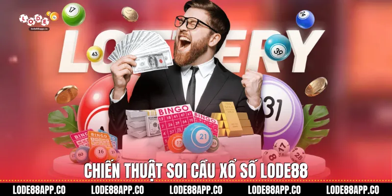 Chiến thuật soi cầu xổ số Lode88