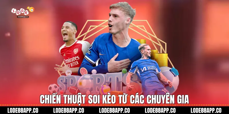 Chiến thuật soi kèo từ các chuyên gia