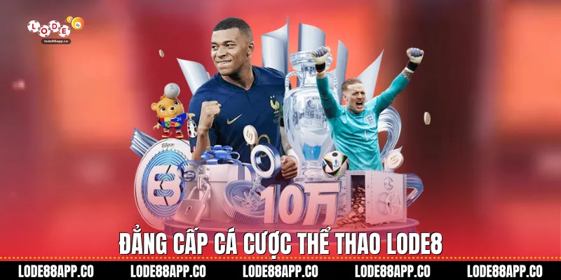 Đẳng cấp cá cược thể thao Lode8