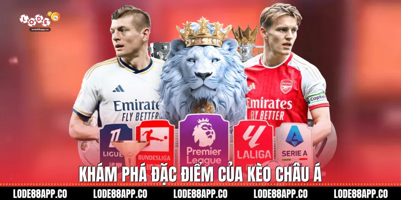 Khám phá đặc điểm của kèo châu Á