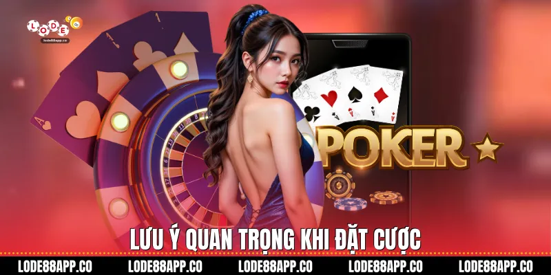 Lưu ý quan trọng khi đặt cược